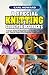 A SPECIAL KNITTING GUIDE FO...