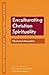 Enculturating Christian Spi...
