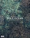 Wild Ocean: A Jou...