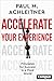 Accelerate Your Experience: Principles for Success in a Fluid World
