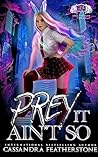 Prey It Ain't So