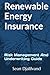 Renewable Energy Insurance:...
