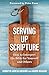 Serving Up Scripture: How t...