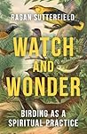 Watch and Wonder:...