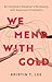 We Mend with Gold by Kristin T. Lee We Mend with Gold by Kristin T. Lee