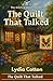 The Quilt That Talked: The ...
