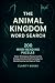 The Animal Kingdom Word Sea...