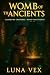 Womb Of The Ancients