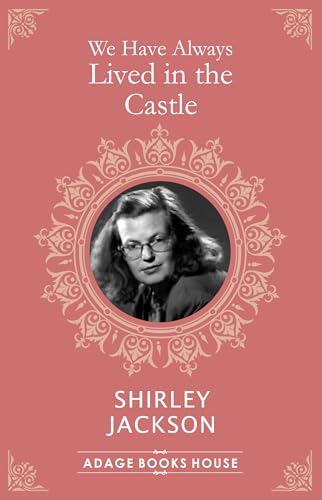 WE HAVE ALWAYS LIVED IN THE CASTLE