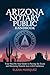 Arizona Notary Public Handbook by Elena Marquez