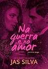 Na Guerra e no Amor