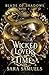 Wicked Lovers of Time (Blade of Shadows Book 4): The Sinister Saga of Balthazar and Alina