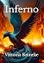 Inferno by Victoria Reineke Inferno by Victoria Reineke
