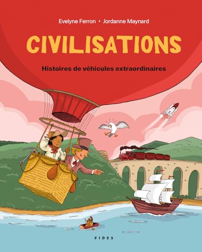 Civilisations: Histoires de véhicules extraordinaires (Paperback)