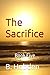 The Sacrifice: Book Five (T...