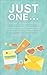 Just One . . .