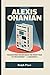 ALEXIS OHANIAN: The Man Who...