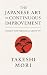 The Japanese Art of Continuous Improvement: Kaizen for Personal Growth