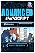 Advanced JavaScript Patterns: Writing Maintainable and Scalable Code