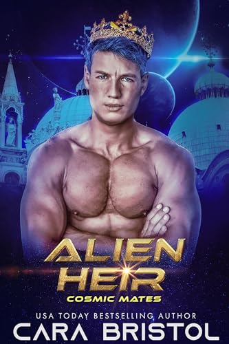 Alien Heir (Cosmic Mates Book 7)