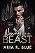 Nanny and the Beast: A Dark Billionaire Romance