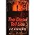 The Dead Tell Lies: A hunte...