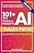 101+ AI Tips, Tools, and Pr...