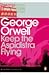 Keep the Aspidistra Flying by George Orwell Keep the Aspidistra Flying by George Orwell