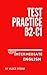 Upper-Intermediate English Test Practice B2 C1