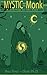 The Mystic and the Monk-A J...