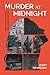 Murder at Midnight: The FBI's battle with violence and drugs in a small Southern town.