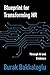 Blueprint for Transforming HR by Burak Bakkaloglu