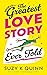 (Probably) The Greatest Lov...
