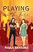 Playing with Fire by Paola Santana Playing with Fire by Paola Santana