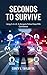 SECONDS TO SURVIVE by Corey Taylor