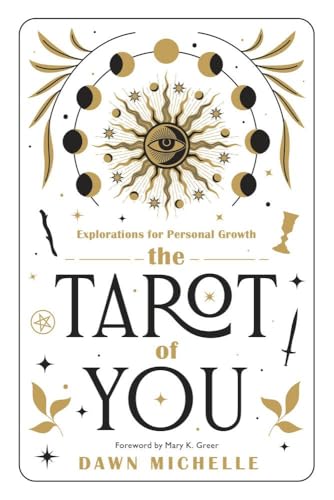 The Tarot of You: Explorations for Personal Growth (Kindle Edition)