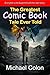 The Greatest Comic Book Tale Ever Told by Michael Colon