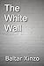 The White Wall