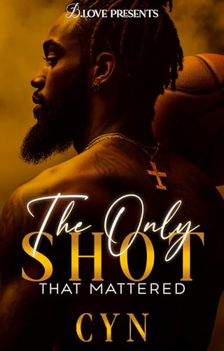 The Only Shot that Mattered (Kindle Edition)
