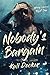 Nobody's Bargain: a rock-st...