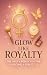 Glow Like Royalty: The Dail...