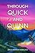 Through Quick and Quinn