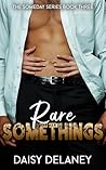 Rare Somethings: A Forbidden Romance Series (The Someday Series Book 3) Book cover for Rare Somethings: A Forbidden Romance Series (The Someday Series Book 3)