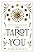 The Tarot of You by Dawn Michelle