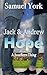 Jack and Andrew: Hope