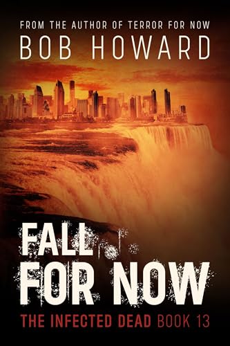 Fall for Now (The Infected Dead Book 13)
