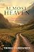 Almost Heaven: True Stories of Faith and Country Life in West Virginia