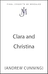 Clara and Christina Clara and Christina
