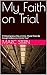 My Faith on Trial by Marc Stern
