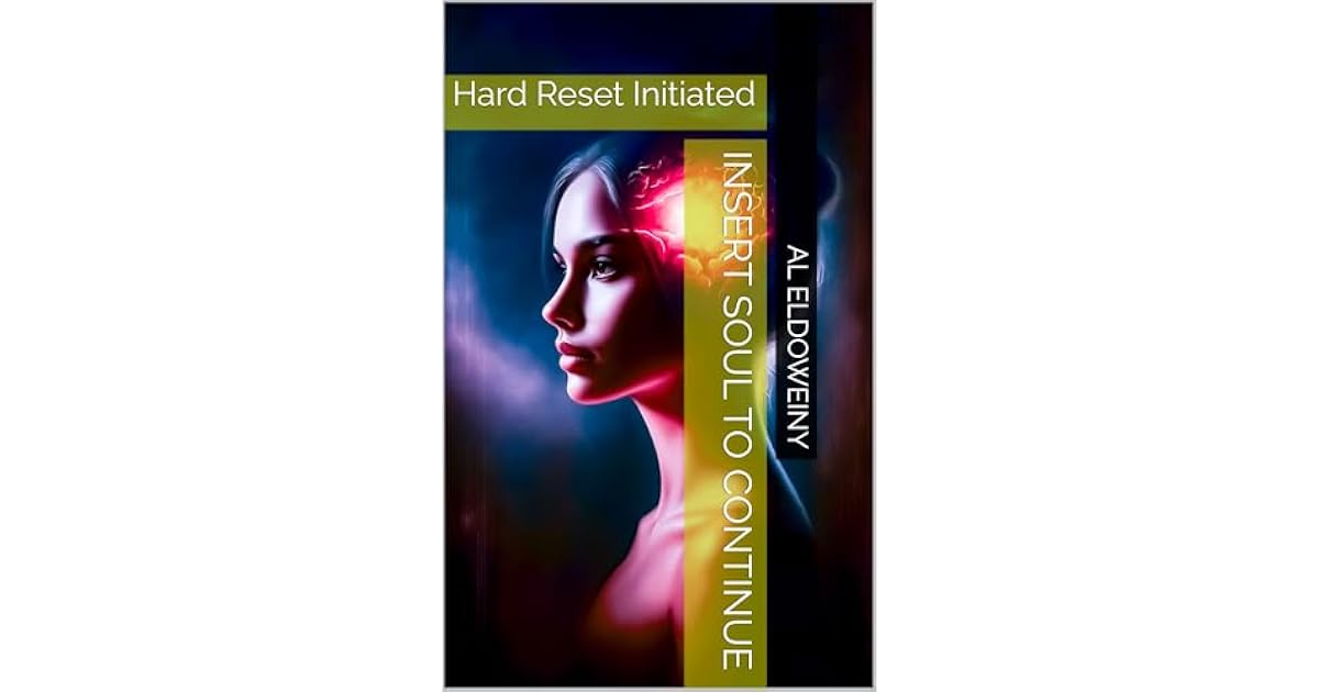 Book giveaway for Insert Soul to Continue: Hard Reset Initiated by A.L ...